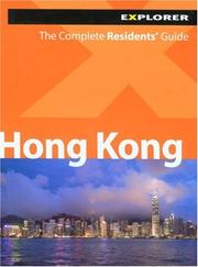 Cover of: Hong Kong Explorer The Complete Residents' Guide (Living & Working for Expats)