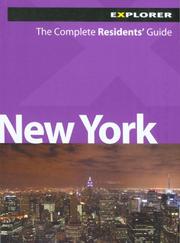 Cover of: New York Explorer: The Complete Residents' Guide (Living & Working for Expats)