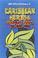 Cover of: Caribbean Herbs and Medicinal Plants and Their Uses (Complementary Medicine)