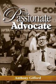 The Passionate Advocate by Anthony Gifford