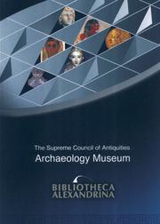 Cover of: Bibliotheca Alexandrina: The Archaeology Museum