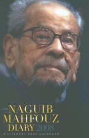 Cover of: The Naguib Mahfouz Diary 2008: A Literary Desk Calendar