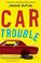 Cover of: Car trouble