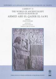 Cover of: The World of Ancient Egypt: Essays in Honor of Ahmed Abd El-Qader El-Sawi