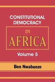 Cover of: Constitutional Democracy in Africa. Vol. 5. The Return of Africa to Constitutional Democracy (Constitutional Democracy in Africa)