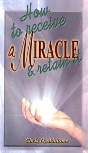 Cover of: How to Receive a Miracle & Retain It