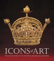 Cover of: Icons of Art: The Collections of the National Museum of Indonesia