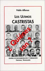 Los últimos Castristas by Pablo Alfonso
