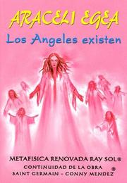 Cover of: Los Angeles existen by Araceli Egea