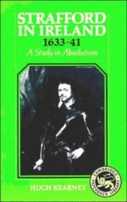 Cover of: Strafford in Ireland, 1633-41 by Hugh F. Kearney