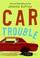 Cover of: Car Trouble