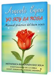 Cover of: Yo Soy La Rosa by Araceli Egea