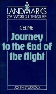 Louis-Ferdinand Céline, Journey to the end of the night by John Sturrock