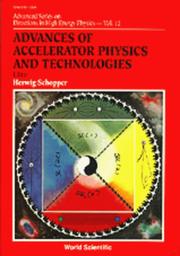 Cover of: Advances of Accelerator Physics and Technologies (Advanced Series on Directions in High Energy Physics)