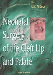 Cover of: Neonatal Surgery of the Cleft Lip and Palate by Sanu N. Desai