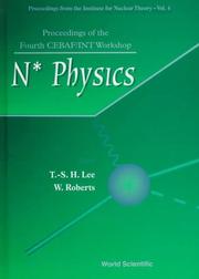 Cover of: N Asterisk Physics: Proceedings of the Fourth Cebaf/Int Workshop, Institute for Nuclear Theory, University of Washington, Usa, 9-13 September 1996 (Proceedings ... the Institute for Nuclear Theory, Vol 4)