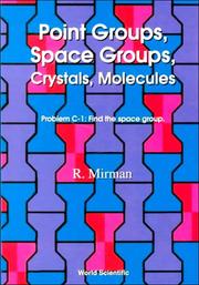 Cover of: Point Groups, Space Groups, Crystals, Molecules