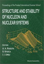 Cover of: Structure and Stability of Nucleon and Nuclear Systems