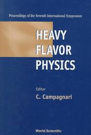 Cover of: Heavy Flavor Physics: Proceedings of the Seventh International Symposium : University of California, Santa Barbara, Santa Barbara 7-11 July 1997