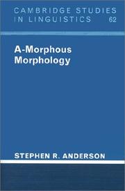 Cover of: A-Morphous morphology by Stephen R. Anderson