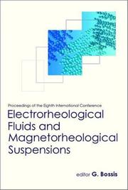 Electrorheological Fluids and Magnetorheological Suspensiosn by George Bossis, Georges Bossis