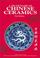 Cover of: A Dictionary of Chinese Ceramics