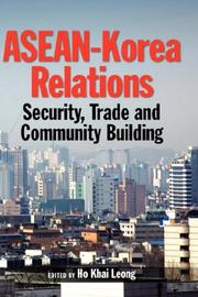 Cover of: ASEAN-Korea Relations: Security, Trade, and Community Building (Proceedings of International Conferences)