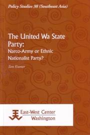 Cover of: The United Wa State Party: Narco-Army or Ethnic Nationalist Party?