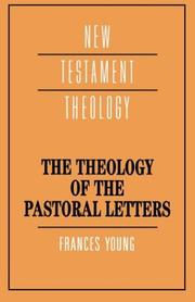 Cover of: The theology of the pastoral letters by Frances M. Young