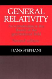 Cover of: General relativity: an introduction to the theory of the gravitational field