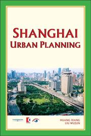Cover of: Shanghai Urban Planning | Liu Wujun and Huang Xiang