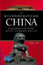 Cover of: The Misunderstood China by Chi Lo