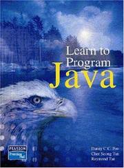 Cover of: Learn to Program Java by Danny C. C. Poo, Chee Seong Tan, Raymond Tan