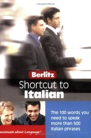 Cover of: Berlitz Short Cut To Italian: Over 100 Words You Need To Speak Over Than 500 Italian Phrases (Berlitz Short Cut To...)