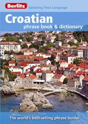 Cover of: Berlitz Croatian Phrase Book & Dictionary (Berlitz Phrase Book & Dictionary)