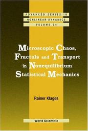 Cover of: Microscopic Chaos, Fractals And Transport in Nonequilibrium Statistical Mechanics (Advanced Series in Nonlinear Dynamics) (Advanced Series in Nonlinear Dynamics)