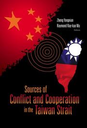 Cover of: Sources of Conflict And Cooperation in the Taiwan Strait | 