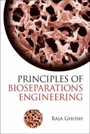 Cover of: Principles of Bioseparations Engineering