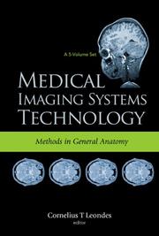 Cover of: Medical Imaging Systems Technology: Methods in General Anatomy (Medical Imaging Systems Technology) (Medical Imaging Systems Technology)