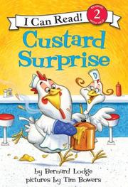 Cover of: Custard Surprise (I Can Read Book 2) by Bernard Lodge