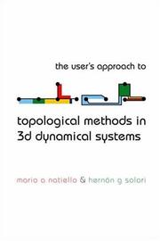 Cover of: The User's Approach to Topological Methods in 3D Dynamical Systems