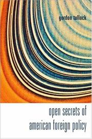 Cover of: Open Secrets of American Foreign Policy by Gordon Tullock