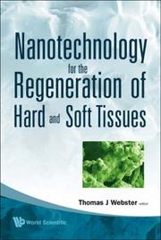 Cover of: Nanotechnology for the Regeneration of Hard and Soft Tissues