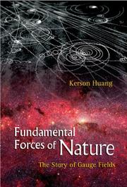 Cover of: Fundamental Forces of Nature: The Story of Gauge Fields