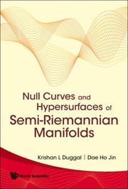Cover of: Null Curves and Hypersurfaces of Semi-riemannian Manifolds