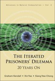 Cover of: The Iterated Prisoners' Dilemma by Graham Kendall, Xin Yao, Siang Yew Chong