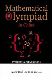 Mathematical Olympiad in China by Bin Xiong, P. Y. Lee