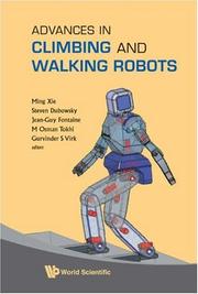 Cover of: Advances in Climbing and Walking Robots: Proceedings of the 10th International Conference, (CLAWAR 2007), Singapore 16-18 July 2007
