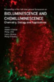 Proceedings of the 14th International Symposium on Bioluminescence and Chemiluminescence by International Symposium on Bioluminescence and Chemiluminescence (14th 2006 San Diego, Calif.)