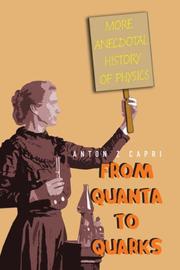 Cover of: From Quanta to Quarks: More Anecdotal History of Physics
